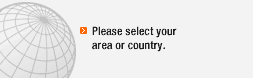 Please select your area or country.